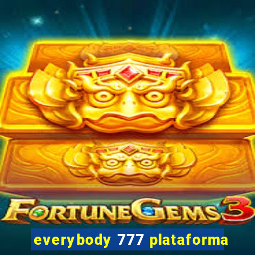 everybody 777 plataforma